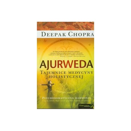 Ayurveda. A holisztikus orvoslás titkai – Deepak Chopra