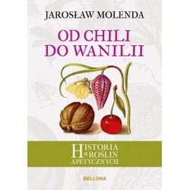 Chilitől a vaníliáig - Jaroslaw Molenda