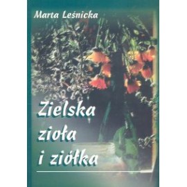 Gyógynövények és gyógynövények - Marta Leśnicka